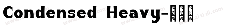 Condensed Heavy字体转换 Condensed Heavy字体转换
